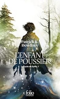 Couverture de Le Cycle de Syffe - L'Enfant de poussière